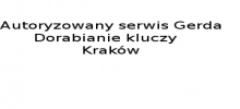 Autoryzowany serwis Gerda, Multilock, dorabianie kluczy, pieczątki,  Kraków woj. małopolskie