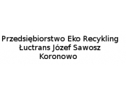 Eko-Recykling Łuctrans Józef Sawosz: skup surowców wtórnych, tworzywa sztuczne, odbiór folii rolniczych, odbiór odpadów stałych Koronowo