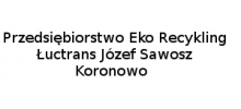 Eko-Recykling Łuctrans Józef Sawosz: skup surowców wtórnych, tworzywa sztuczne, odbiór folii rolniczych, odbiór odpadów stałych Koronowo