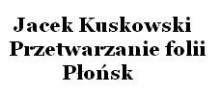 Jacek Kuskowski Przetwarzanie folii: zbieranie folii, artykuły foliowe, worki foliowe, folia spożywcza, skup folii Arcelin, Płońsk