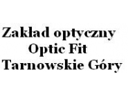 Zakład optyczny Optic Fit: korekcja wad wzroku, okulary progresywne, laserowa korekcja wad wzroku, badanie okulistyczne Tarnowskie Góry