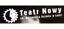 Teatr Nowy im. Kazimierza Dejmka Łódź