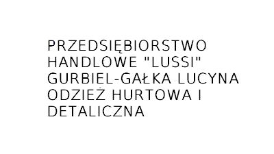 LUSSI Odzież hurtowa i detaliczna Kobiernice: odzież damska, odzież męska, sukienki wieczorowe, garnitury męskie