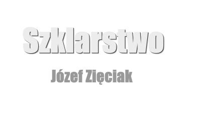 Szklarstwo Józef Zięciak: kabiny do łazienek, produkcja luster, zabudowy szklane, elementy zabudowy ze szkła Lubin