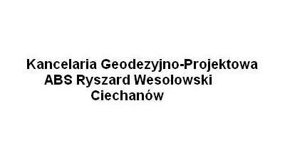 ABS Kancelaria Geodezyjno-Projektowa Ryszard Wesołowski Ciechanów: usługi geodezyjne, opracowanie map geodezyjnych, podziały i ustalenia granic