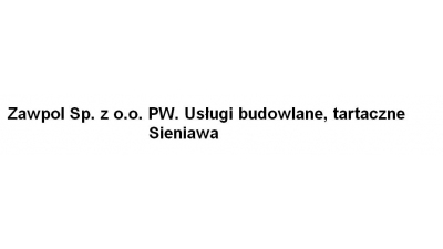 Zawpol Sp. z o.o. PW. Usługi budowlane, tartaczne Sieniawa