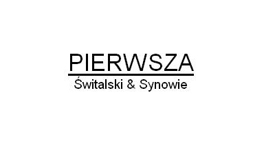 Pierwsza - Świtalski & Synowie Sp. z o.o. Mosina